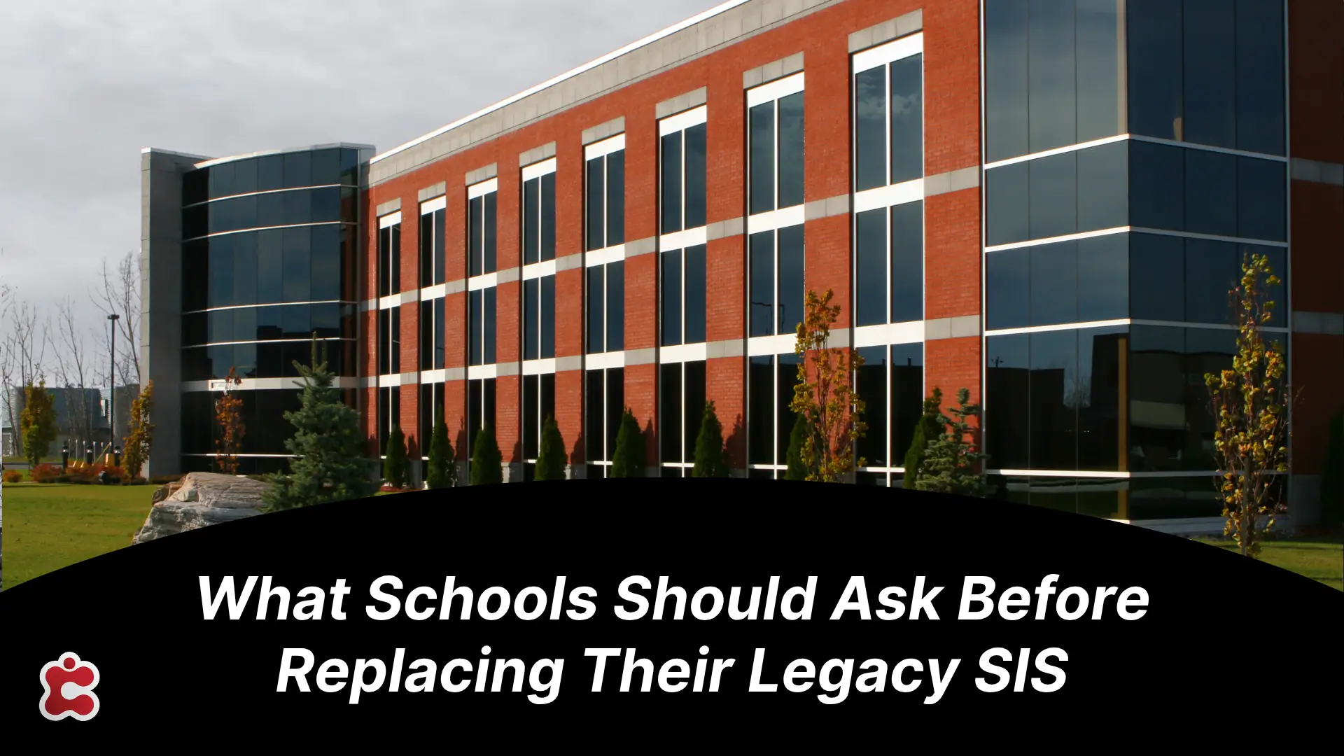 What-Schools-Should-Ask-Before-Replacing-Their-Legacy-SIS